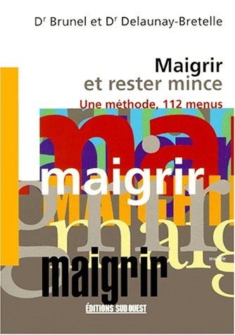 Beispielbild fr Maigrir et rester mince zum Verkauf von medimops