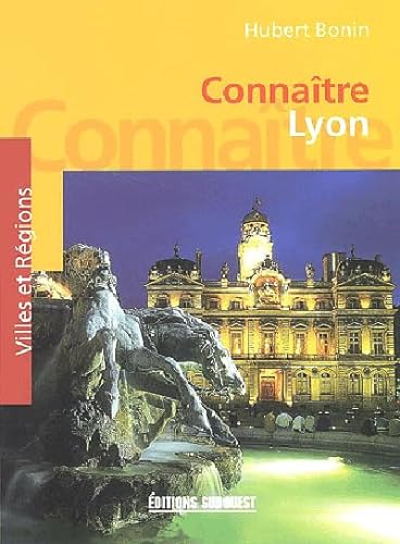 Imagen de archivo de Connatre Lyon a la venta por Chapitre.com : livres et presse ancienne