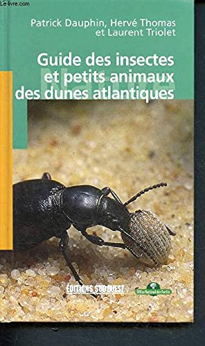 Beispielbild fr Guide des insectes et petits animaux des dunes atlantiques zum Verkauf von LeLivreVert