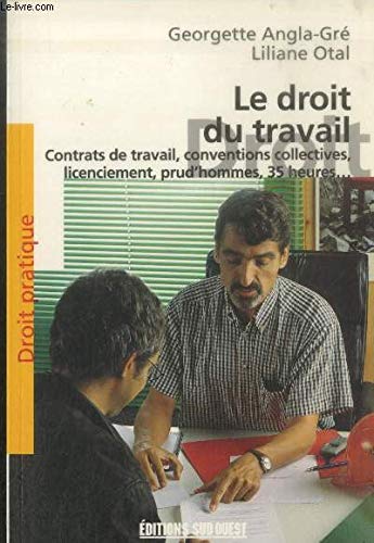 Imagen de archivo de Droit Du Travail (Le) ANGLA-GRE Georgette et OTAL Liliane a la venta por BIBLIO-NET