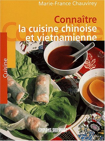 Imagen de archivo de Connatre la cuisine chinoise et vietnamienne a la venta por medimops