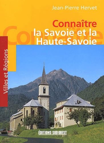 Beispielbild fr La savoie /connaitre zum Verkauf von Librairie Th  la page