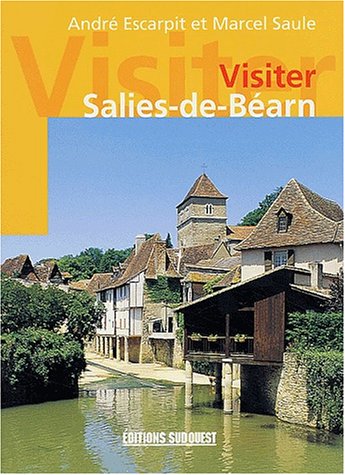 Stock image for SALIES DE BEARN (VISITER) for sale by Ammareal