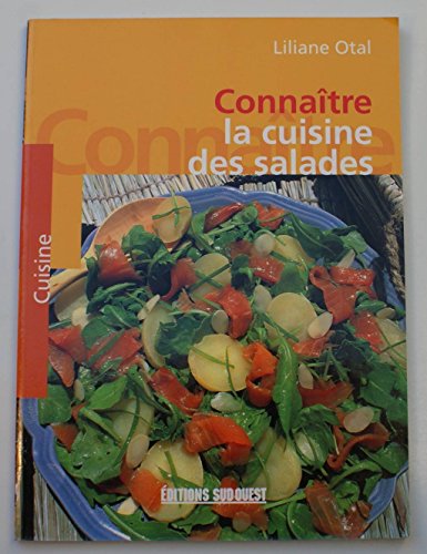 9782879015057: Cuisine Des Salades/Connaitre (FIN DE SERIE - Cuisine & Vin)