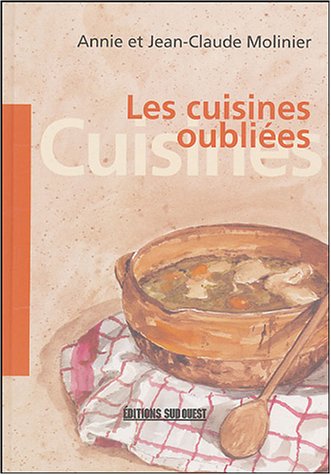 Stock image for Cuisines Oubliees (Les) for sale by WorldofBooks