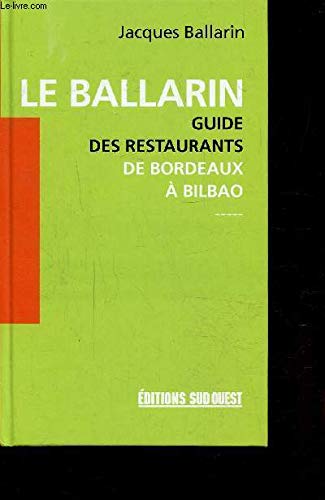 Imagen de archivo de Aed Ballarin (Le) Guide Restaurants a la venta por Ammareal