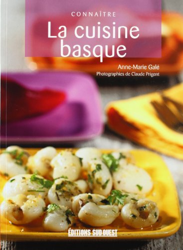 Beispielbild fr Connaitre la cuisine basque zum Verkauf von Ammareal