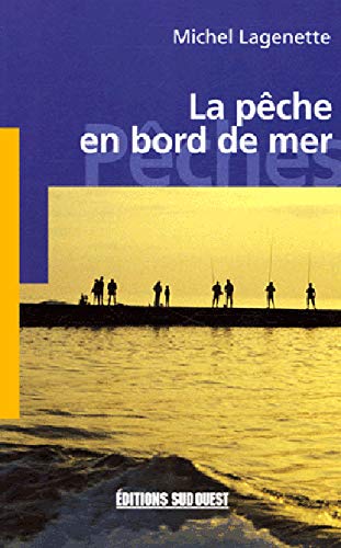 9782879016047: Peche En Bord De Mer (La)/Poche