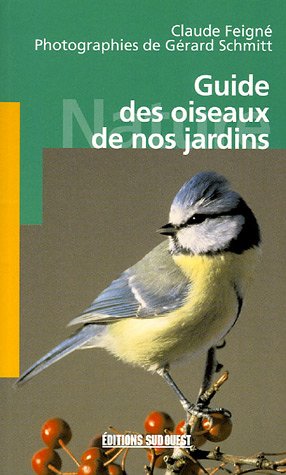 Beispielbild fr guide des oiseaux de nos jardins zum Verkauf von Half Price Books Inc.