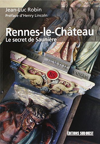 Stock image for Rennes-Le-Chateau, Le Secret De Sauniere for sale by ThriftBooks-Atlanta