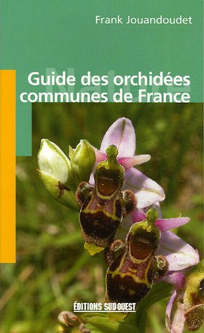 Stock image for Aed Guide Des Orchidees Communes France for sale by LeLivreVert