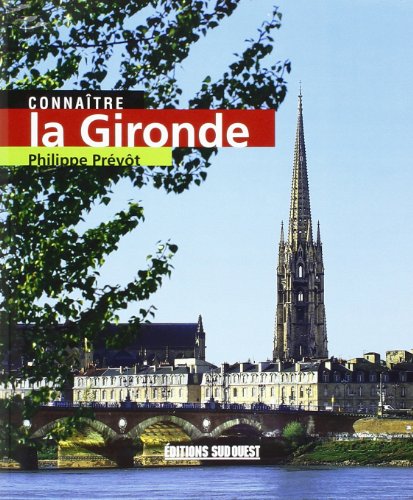 Beispielbild fr Connatre la Gironde zum Verkauf von A TOUT LIVRE