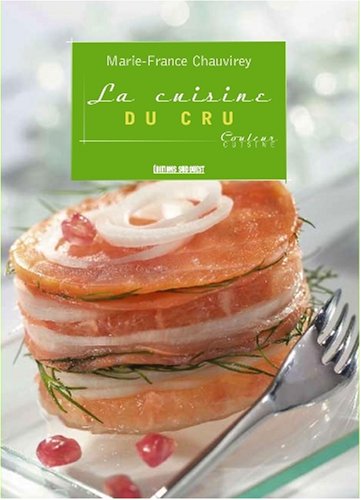 Stock image for La cuisine du cru for sale by Ammareal