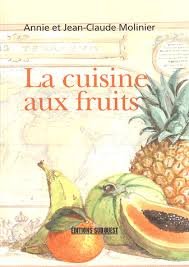 Beispielbild fr La cuisine aux fruits zum Verkauf von Ammareal