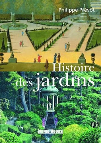 9782879017143: Histoire Des Jardins: 1 (SITES ET PATRIMOINE - NATURE)