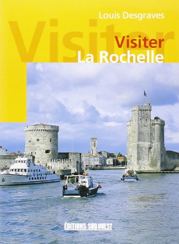 Imagen de archivo de Visiter la Rochelle a la venta por Ammareal