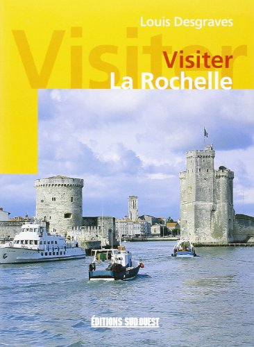 9782879017358: Visiter La Rochelle