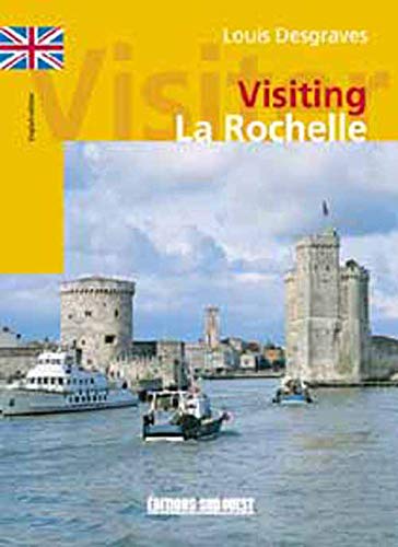 Beispielbild fr Visiter La Rochelle (Ang) zum Verkauf von MusicMagpie