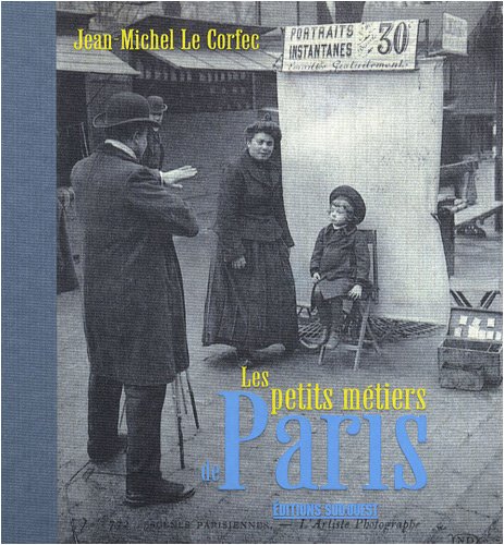 Beispielbild fr Les petits mtiers de Paris zum Verkauf von medimops