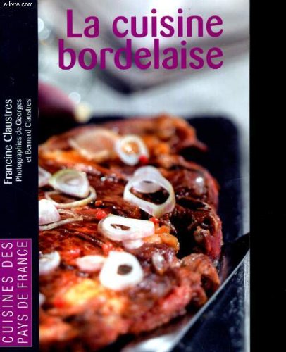 Imagen de archivo de La cuisine bordelaise a la venta por Ammareal