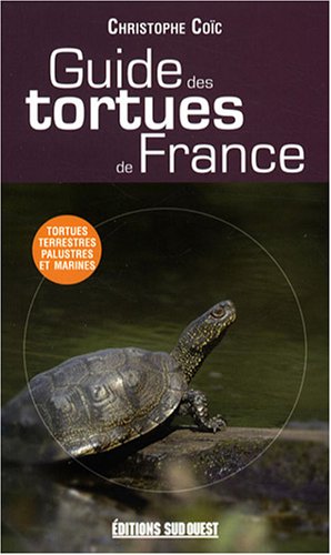 Beispielbild fr Guide des tortues de France zum Verkauf von pompon