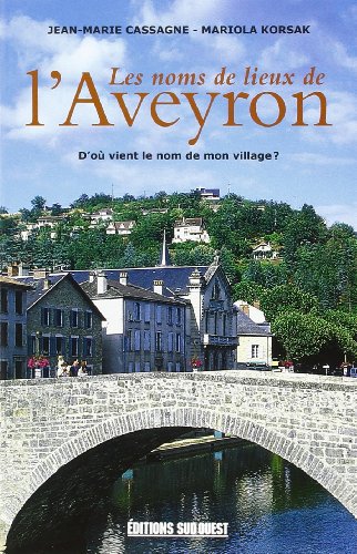 Imagen de archivo de Noms De Lieux De L'Aveyron (Les) a la venta por Ammareal