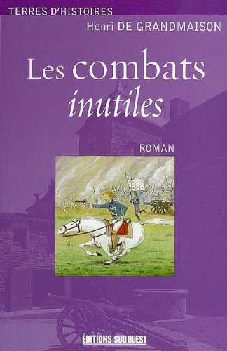 Beispielbild fr Les Combats Inutiles zum Verkauf von Ammareal