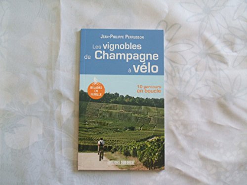 Beispielbild fr Les vignobles de Champagne  vlo zum Verkauf von Ammareal