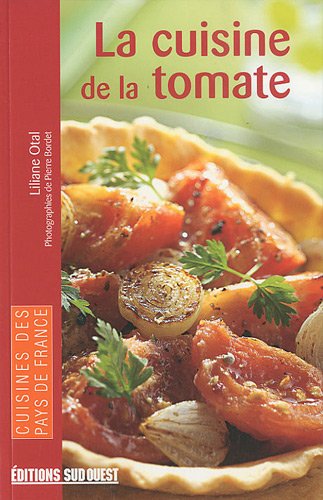 Beispielbild fr La cuisine de la tomate zum Verkauf von Librairie Th  la page