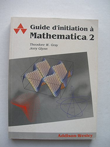 Imagen de archivo de Guide d'initiation  Mathematica 2 a la venta por medimops