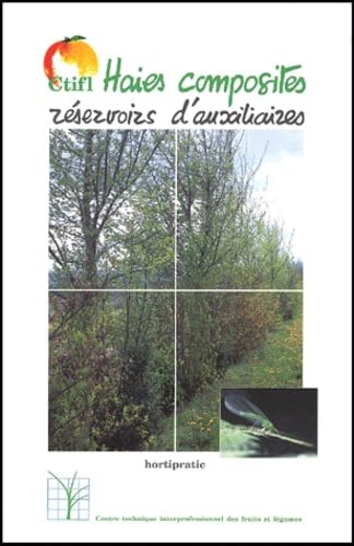 Stock image for Les Haies Composites, Reservoirs D'Auxiliaires