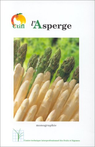 Beispielbild fr L'asperge monographie zum Verkauf von Ammareal