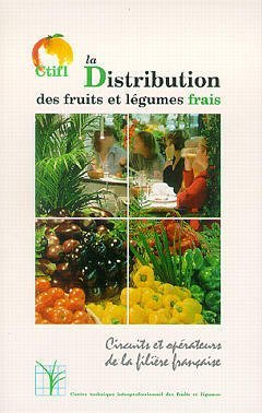 9782879111179: La distribution des fruits et lgumes frais : circuits et oprateurs de la filire franaise