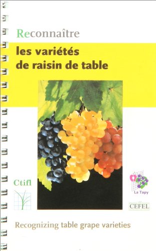 Beispielbild fr RECONNAITRE LES VARIETES DE RAISIN DE TABLE zum Verkauf von Ammareal
