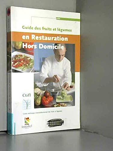 Beispielbild fr Guide Des Fruits Et Lgumes En Restauration Hors Domicile zum Verkauf von RECYCLIVRE