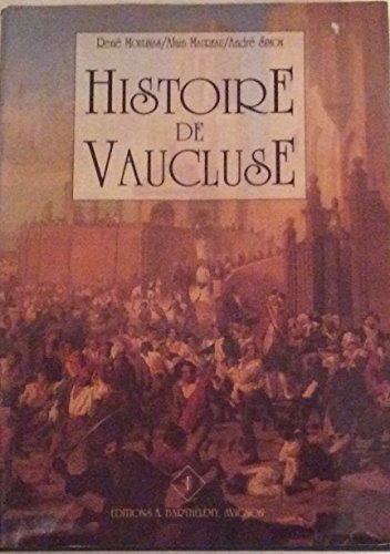 Beispielbild fr Histoire du Vaucluse, tome 1 zum Verkauf von medimops