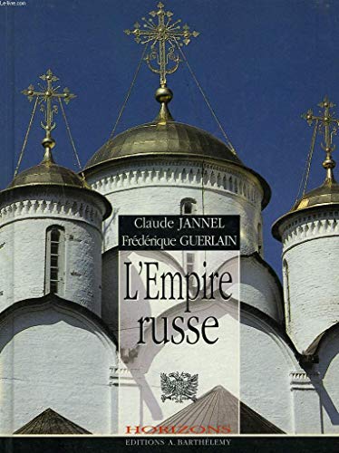 Stock image for L'Empire Russe Claude Jannel and Fr d rique Guerlain for sale by LIVREAUTRESORSAS