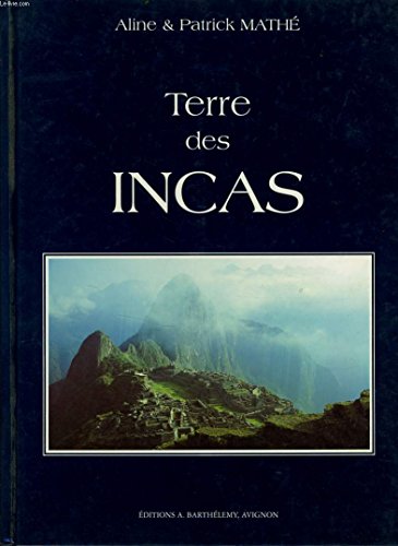 Beispielbild fr Terre des Incas zum Verkauf von Ammareal