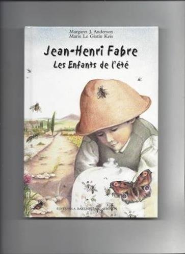 Imagen de archivo de Jean-Henri Fabre - les enfants de l't a la venta por GF Books, Inc.