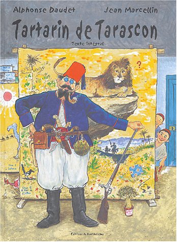 Beispielbild fr Aventures Prodigieuses De Tartarin De Tarascon : Texte Intgral zum Verkauf von RECYCLIVRE