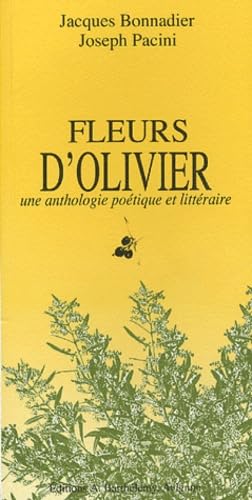 Beispielbild fr Fleurs d'oliviers : Une anthologie littraire et potique zum Verkauf von medimops