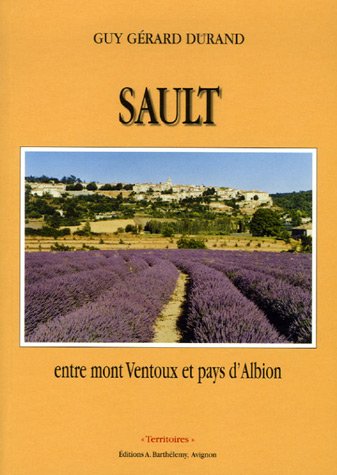 Beispielbild fr Sault, entre mont Ventoux et pays d'Albion zum Verkauf von medimops