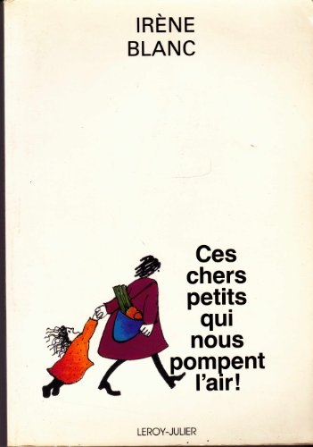 Ces chers petits qui nous pompent l'air !