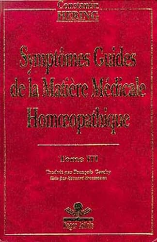 SymptÃ´mes guides homÃ©opathie T3 (9782879280158) by Hering, Constantin