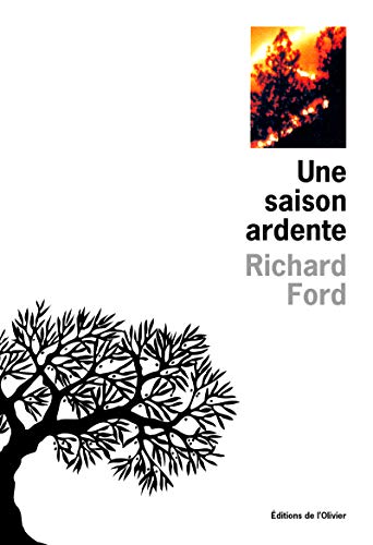 Une saison ardente (9782879290027) by Ford, Richard