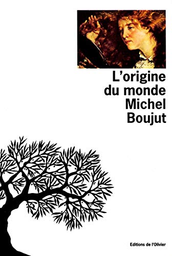 Origine Du Monde (L') (9782879290195) by Boujut, Michel