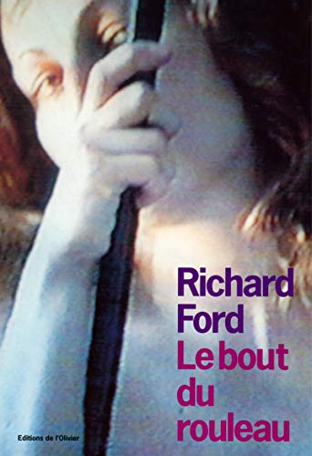 Le Bout du rouleau (9782879290317) by Ford, Richard