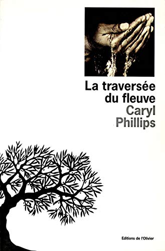 La TraversÃ©e du fleuve (9782879290553) by Phillips, Caryl
