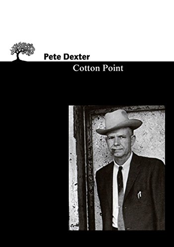 Cotton Point (9782879291581) by Pete Dexter