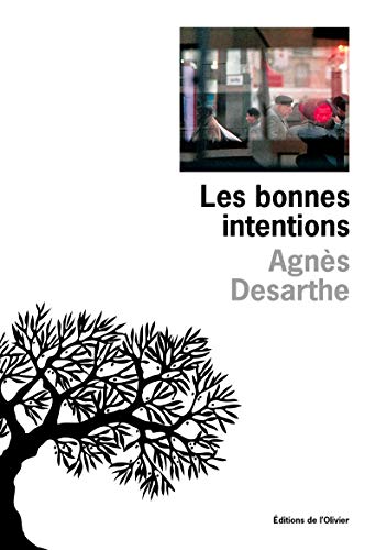 Beispielbild fr Les bonnes intentions [Paperback] Desarthe, Agn s zum Verkauf von LIVREAUTRESORSAS